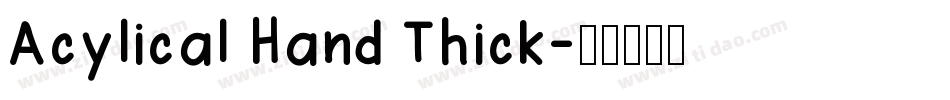 Acylical Hand Thick字体转换